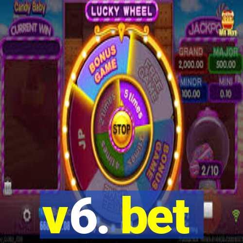 v6. bet