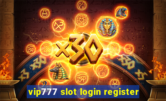 vip777 slot login register