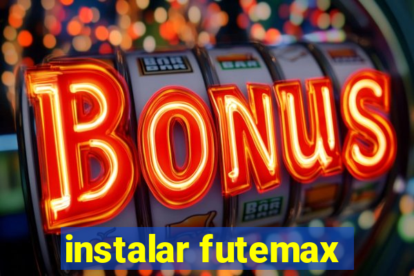 instalar futemax