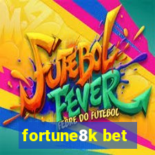 fortune8k bet