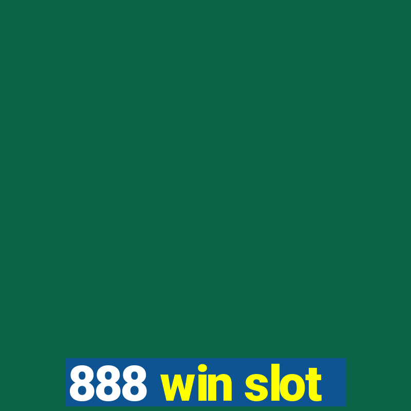 888 win slot