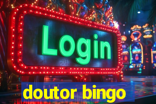 doutor bingo