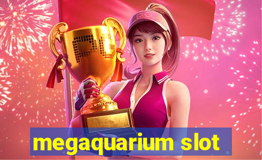 megaquarium slot