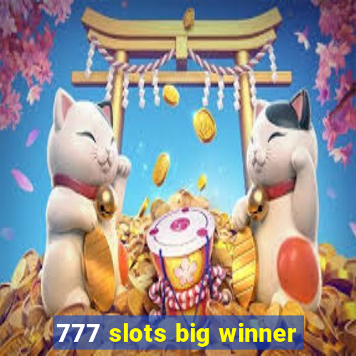 777 slots big winner