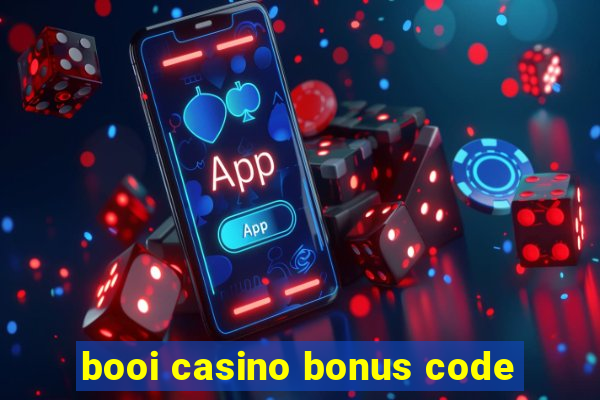 booi casino bonus code