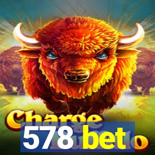 578 bet