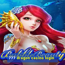 777 dragon casino login