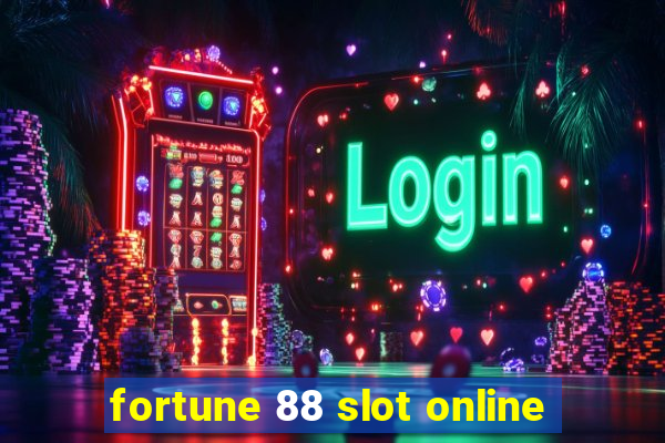 fortune 88 slot online