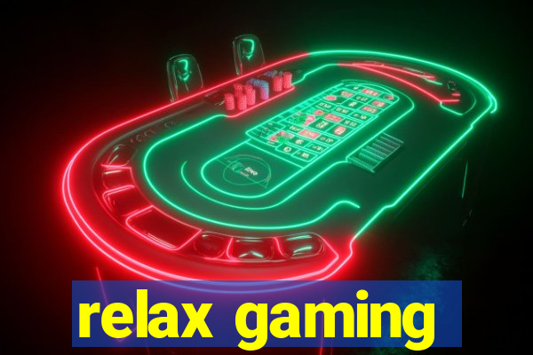 relax gaming