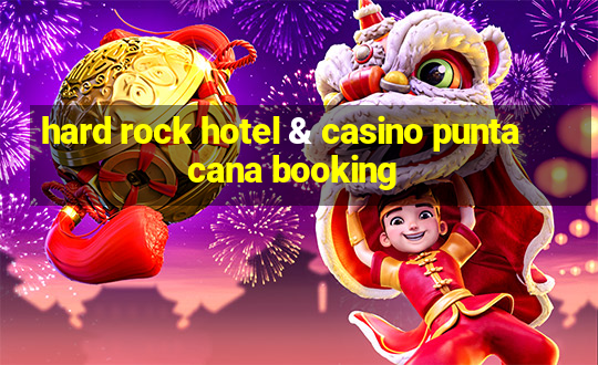 hard rock hotel & casino punta cana booking