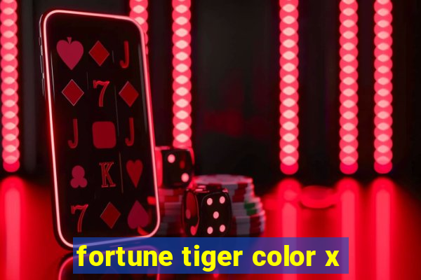 fortune tiger color x