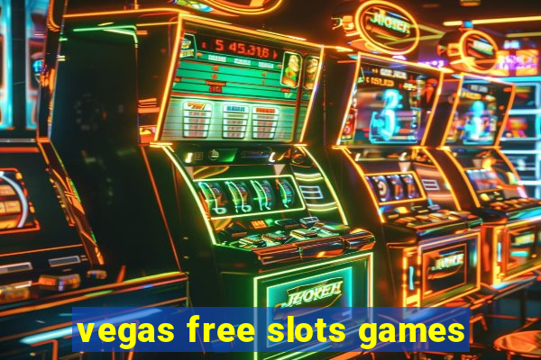 vegas free slots games