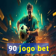 90 jogo bet