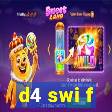 d4 swi f