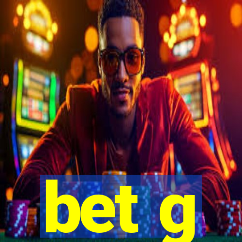 bet g