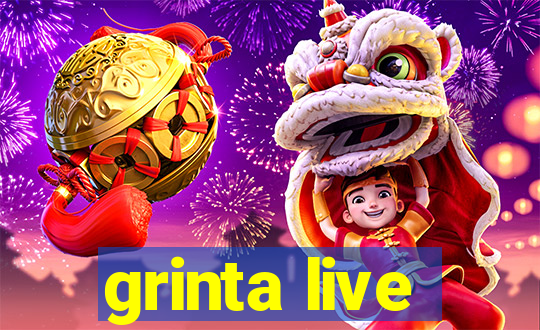 grinta live