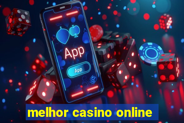 melhor casino online