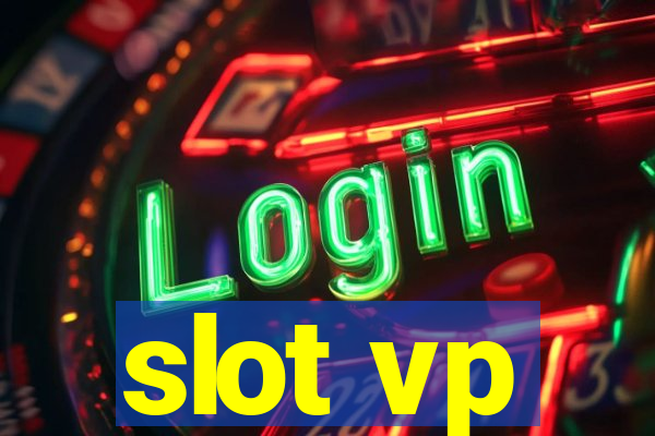 slot vp