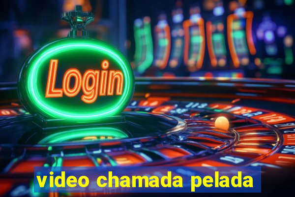 video chamada pelada