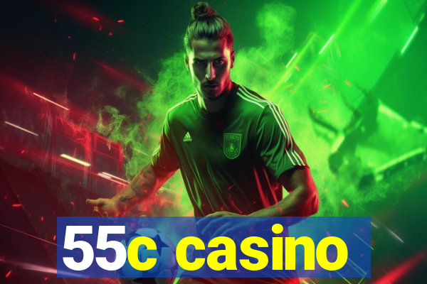 55c casino