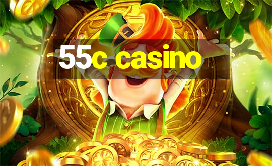 55c casino