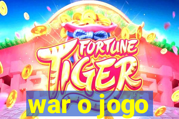 war o jogo