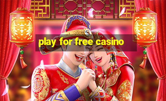 play for free casino