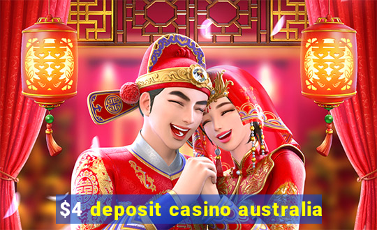 $4 deposit casino australia