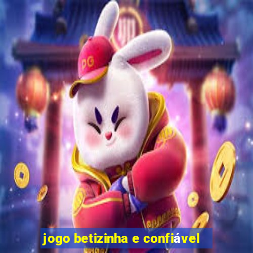 jogo betizinha e confiável