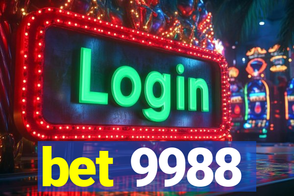 bet 9988