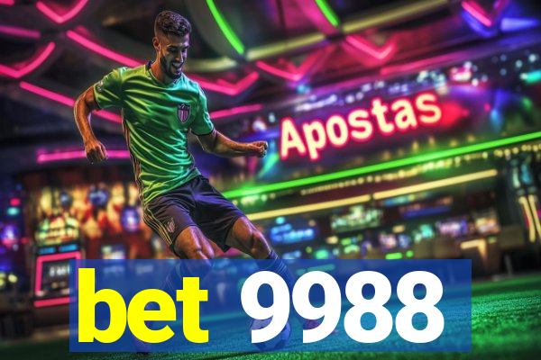 bet 9988