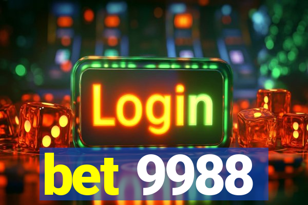 bet 9988