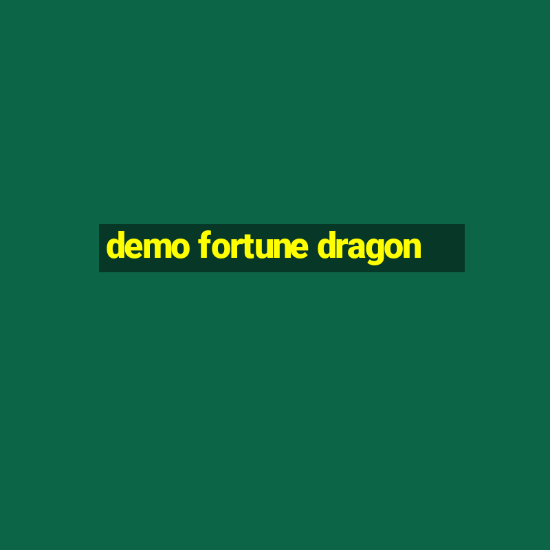 demo fortune dragon