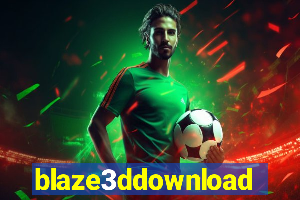 blaze3ddownload