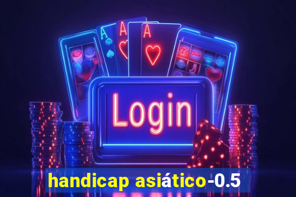 handicap asiático-0.5