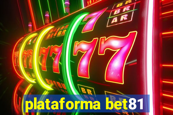 plataforma bet81