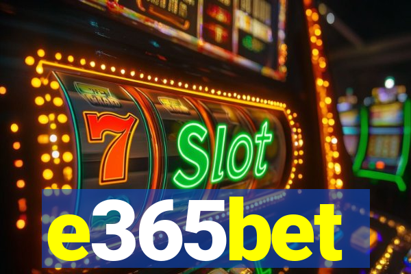 e365bet