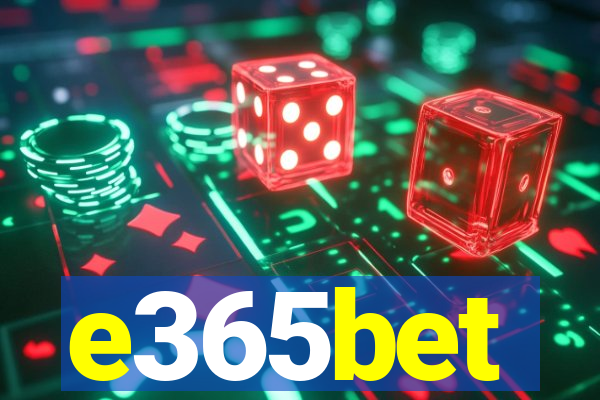 e365bet