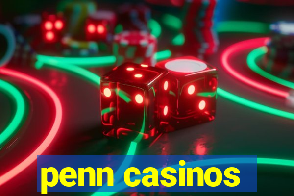 penn casinos