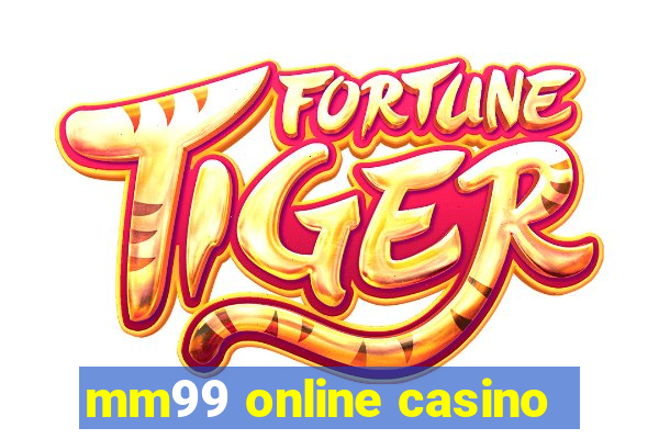 mm99 online casino