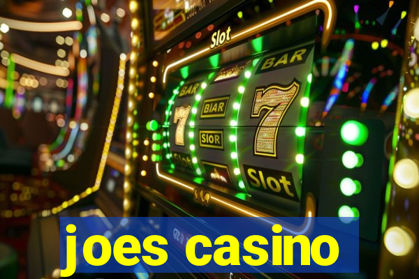 joes casino