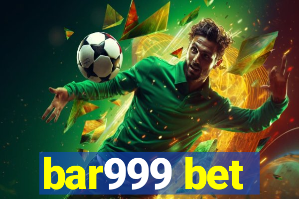 bar999 bet