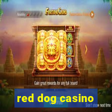 red dog casino