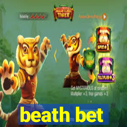 beath bet