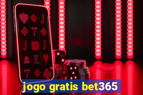 jogo gratis bet365