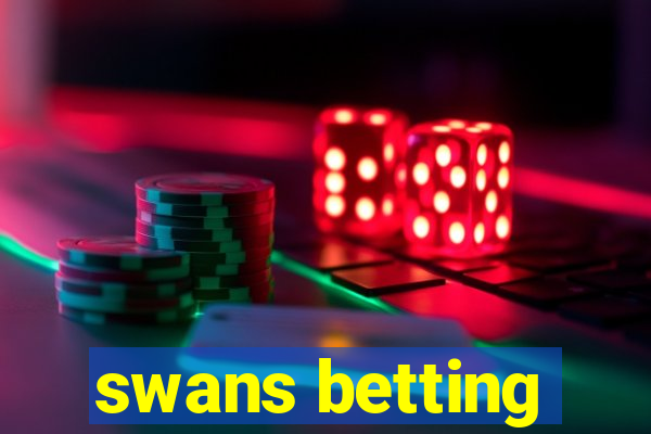 swans betting