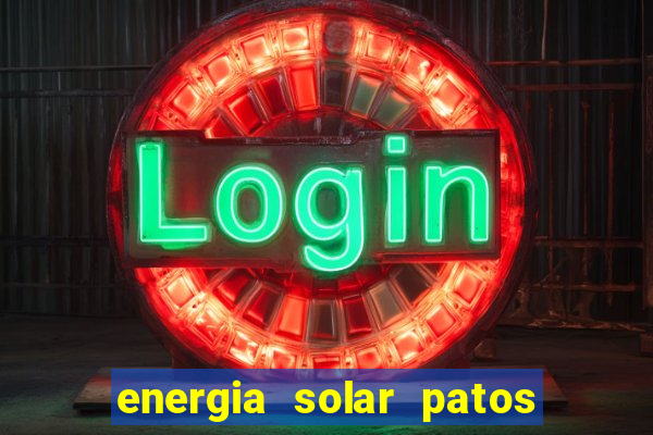 energia solar patos de minas