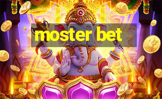 moster bet