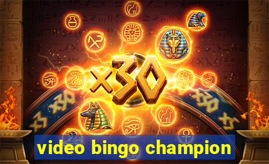 video bingo champion