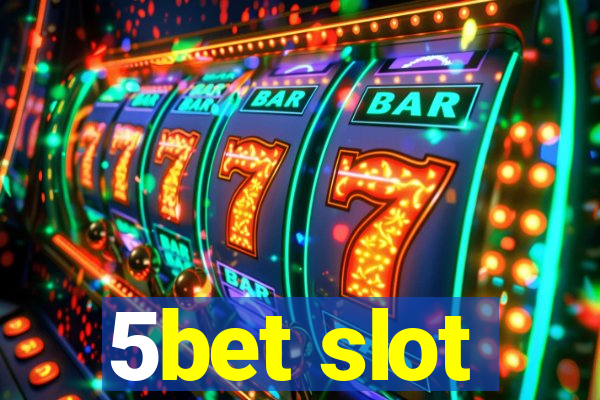 5bet slot